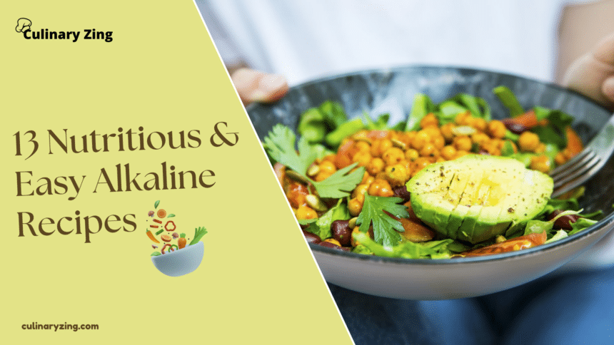 Nutritious & Easy Alkaline Recipes