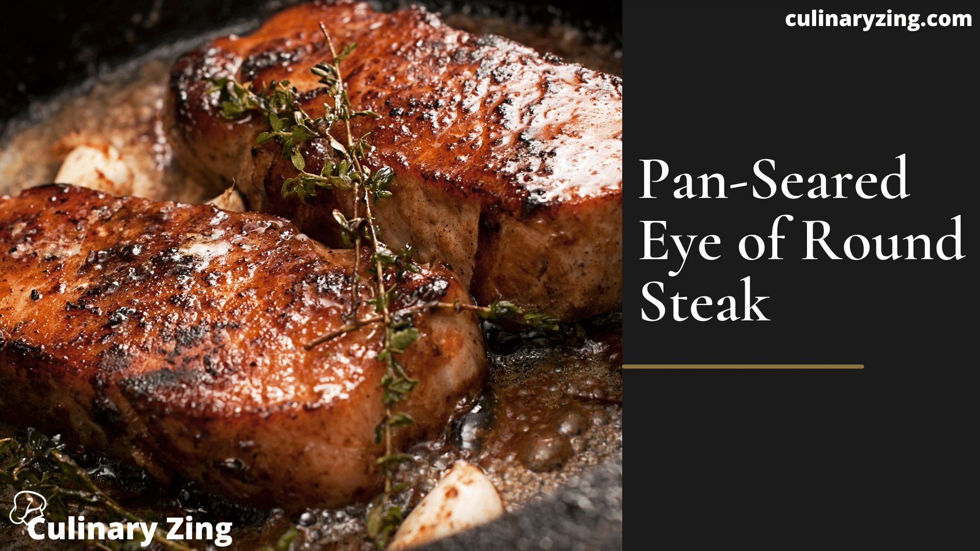 Pan Seared Eye of Round Steak 